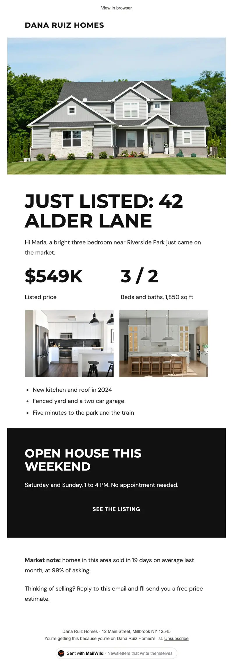A MailWild newsletter in the Just Listed look: a photo of a house, a Just listed: 42 Alder Lane headline, the price and beds and baths in large type, two kitchen photos, a feature list and a black open house band.