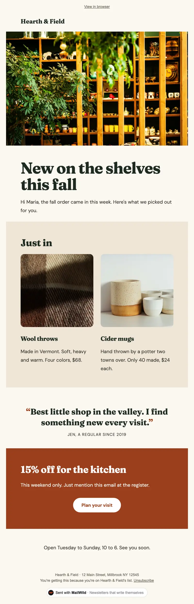 A MailWild newsletter in the Shop Talk look: a full-width shop photo, a large serif headline on cream, two new products side by side with photos, a customer quote and a rust-colored offer band with a button.